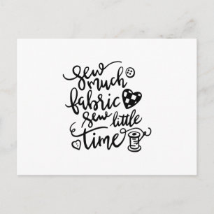 Syande Sew Much Fabric Sew Little Time Vykort