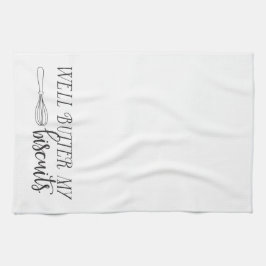 Sydligt ord: Väl smör min kexar Kökshandduk