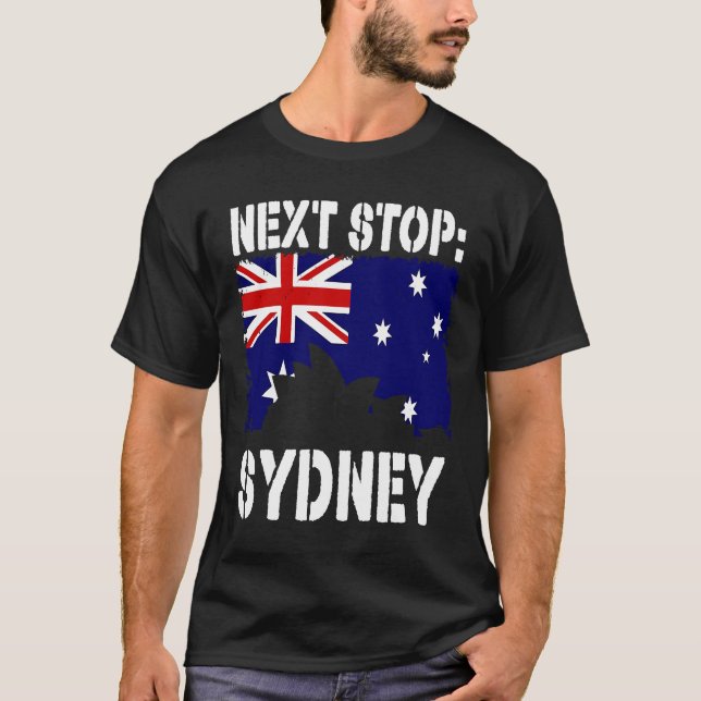 Sydney Australia Vacation Trip Next Stop Vacay Sou T Shirt (Framsida)