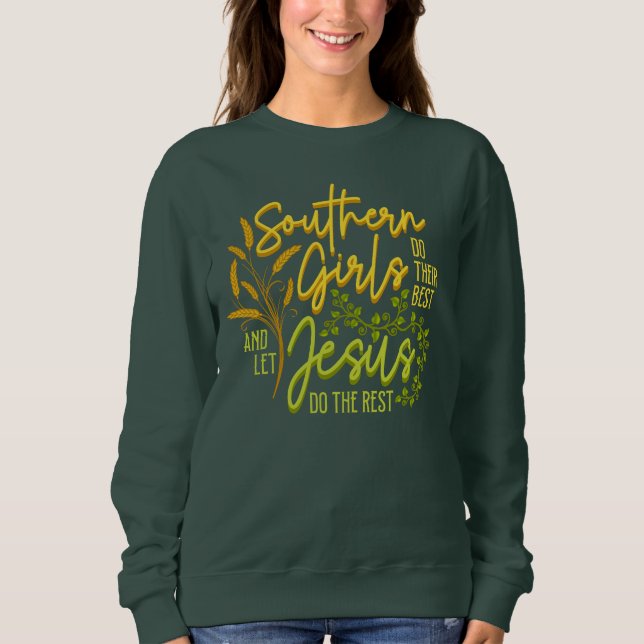 Sydstatsflickor Låter Jesus Göra Resten (Grön) T Shirt (Framsida)