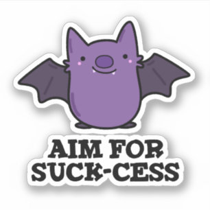 Syfte för Suck-cess-funny positiv Fladdermus Pun Klistermärken