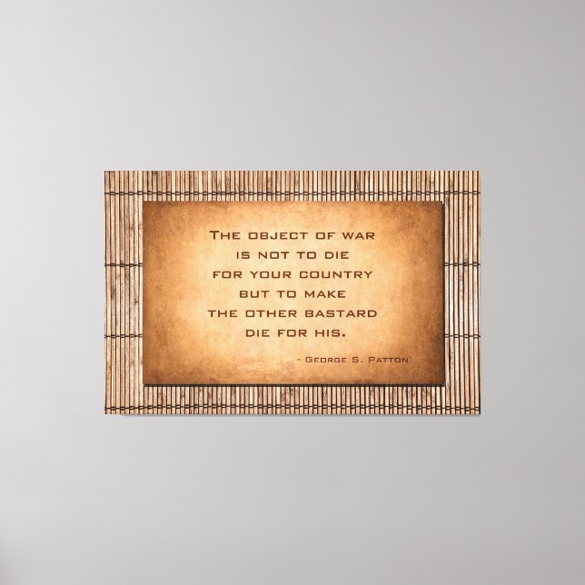 Syftet med krig citat av general George Patton Canvastryck (Framsida)