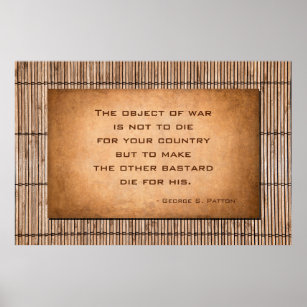 Syftet med krig citat av general George Patton Poster