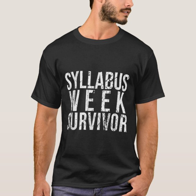 Syllabus Week Survivor College Freshman Fall Semes T Shirt (Framsida)