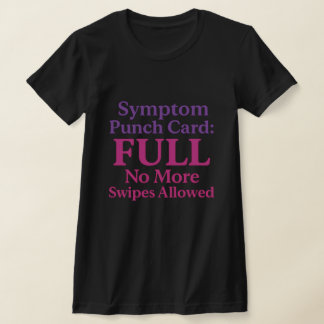 Symptomstanschkort – Rolig utmattning T Shirt