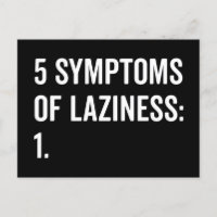 Symtom på laziness Funny Quote