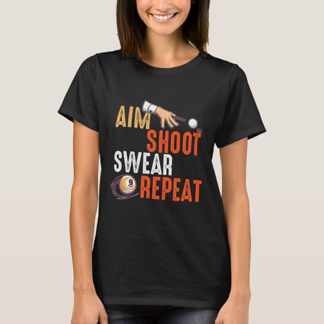Symut Shoot Swear Repeat Billards och Bassäng T Shirt (Framsida)