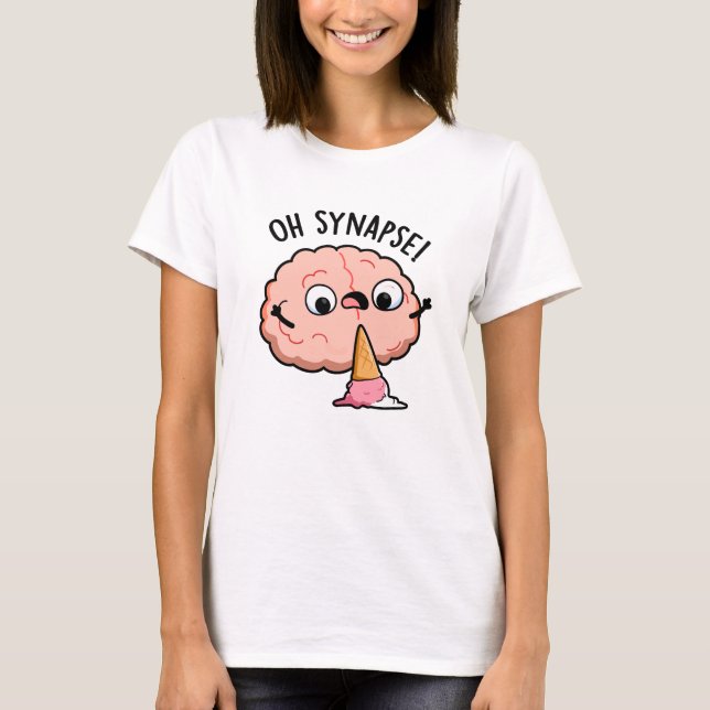 Synapse Funny Brain Pun T Shirt (Framsida)