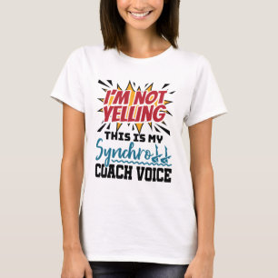 Synchronized Swimming Synchro Coach Voice T Shirt