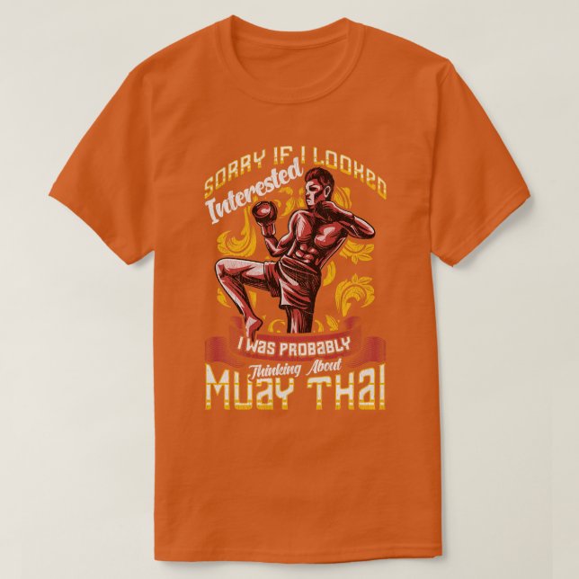 Synd att jag tänkte på Muay Thai Pun 1 T Shirt (Design framsida)