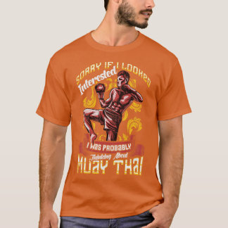 Synd att jag tänkte på Muay Thai Pun 1 T Shirt