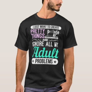 Syning av Maskin Söt Sak och bortse från Vuxen T Shirt