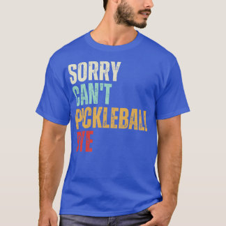 Synlig Pickleball Ledsen Cant Pickleball Adjö Pick T Shirt