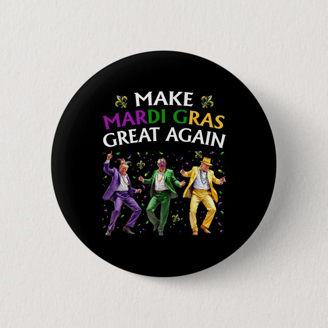 Synlig Trump Dancing Gör Mardi Gras Underbar igen Knapp (Framsida)