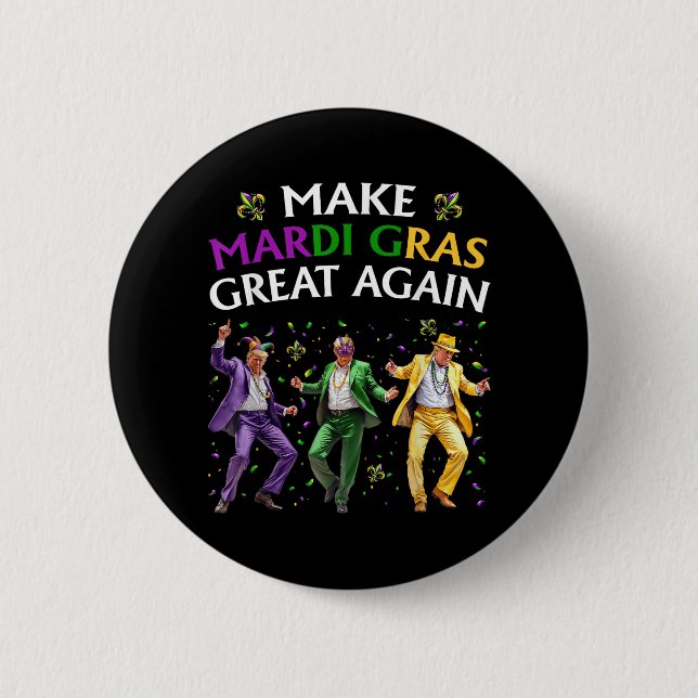 Synlig Trump Dancing Gör Mardi Gras Underbar igen Knapp (Framsida)
