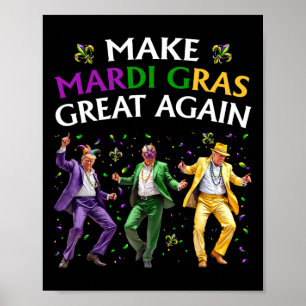 Synlig Trump Dancing Gör Mardi Gras Underbar igen Poster