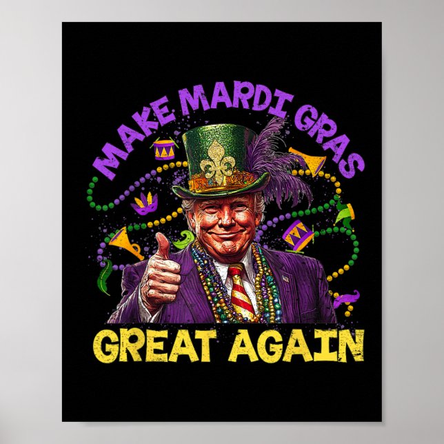 Synlig Trump Mardi Gras Gör Mardi Gras Underbar ig Poster (Framsidan)