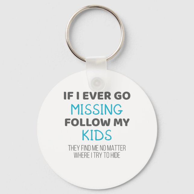 Synliga föräldrar om jag någonsin missar att följa nyckelring (Framsida)