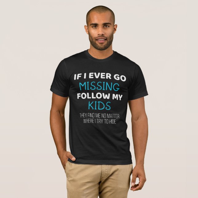Synliga föräldrar om jag någonsin missar att följa t shirt (Hel framsida)