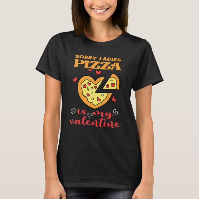 Synligt att Dam Pizza är min Valentine Valentine T Shirt (Framsida)