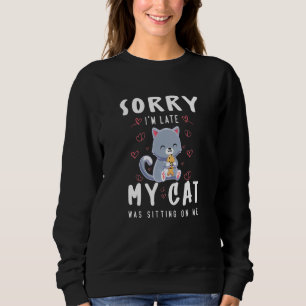 Synligt att jag är sen att jag var Sitta på mig. T Shirt