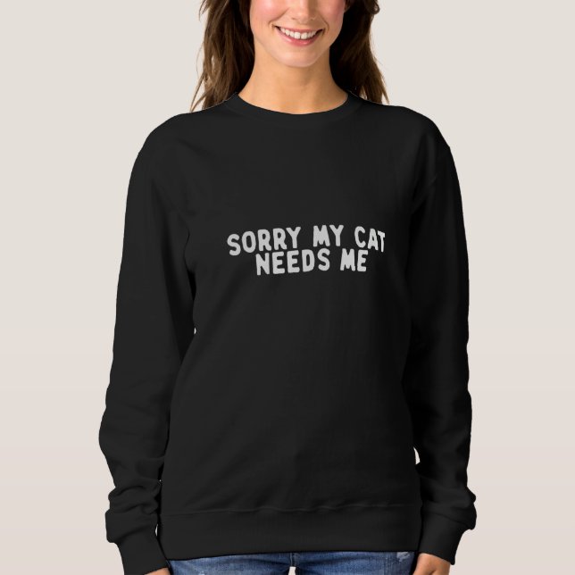 Synligt att min katt behöver mig säga offert Fu T Shirt (Framsida)