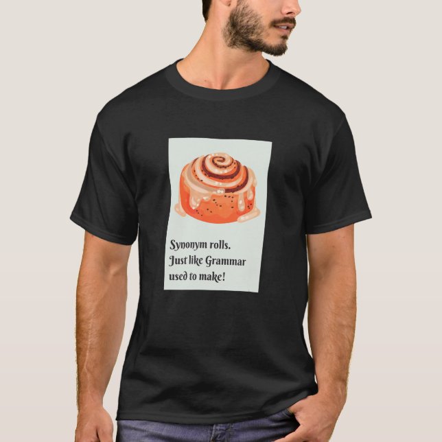 Synonym Rolls Cinnamon Rolls  Grammar Pun T Shirt (Framsida)
