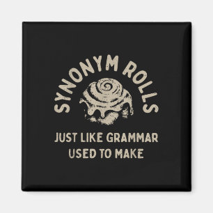 Synonym Rolls Joke Cinnamon Rolls Grammar Pun Funn Magnet