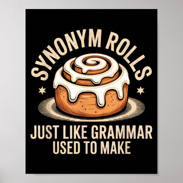 Synonym Rolls Just Like Grammar Used To Make Pun T Poster (Framsidan)
