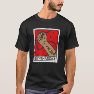 Synthesizer Synthaddict Dj Studio Daw Producer Ana T Shirt