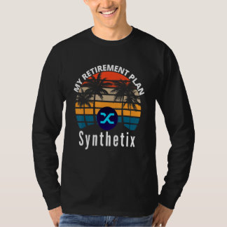 Synthetix Is My Retirement Plan Crypto Derivatives T Shirt