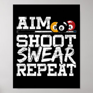 Syot Shoot Swear Repeat för en miljard Bassäng P Poster