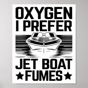 Syre I Prefer Jet Boat Fumes Jetboat Kapten Jet Poster