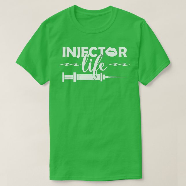 Syringe Aesthetic Injector Life T Shirt (Design framsida)