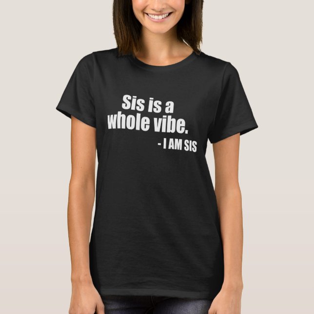 Syrran är en hel synvinkel t shirt (Framsida)