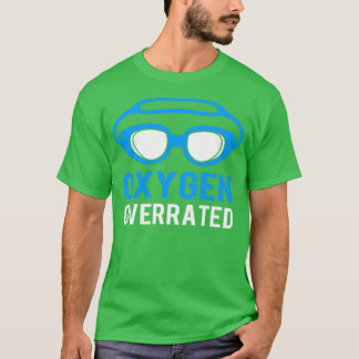 Syrsyre överskattad Funny Swimming Swimmer För man T Shirt