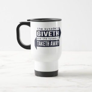 Sysadmin Giveth och Taketh bort Resemugg