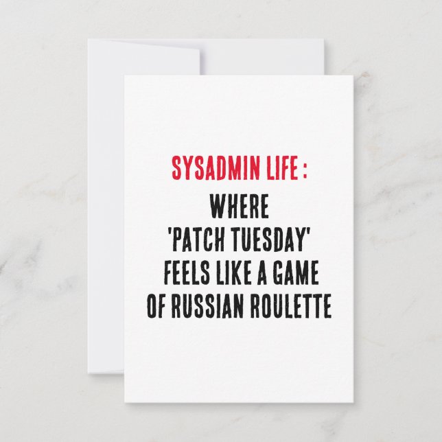 Sysadmin Life Där "plåster tisdag" känns som en Tack Kort (Framsida)