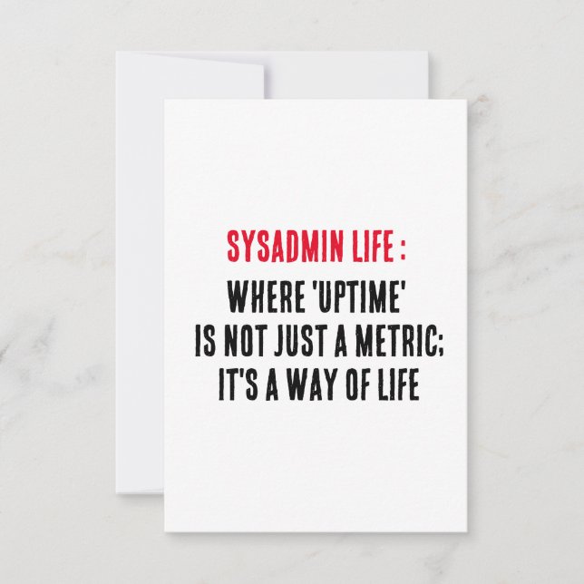 Sysadmin Life där "upptid" inte bara är ett mått Tack Kort (Framsida)