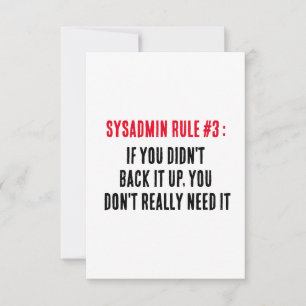 Sysadmin-regel 3 Om du inte säkerhetskopierade den Tack Kort