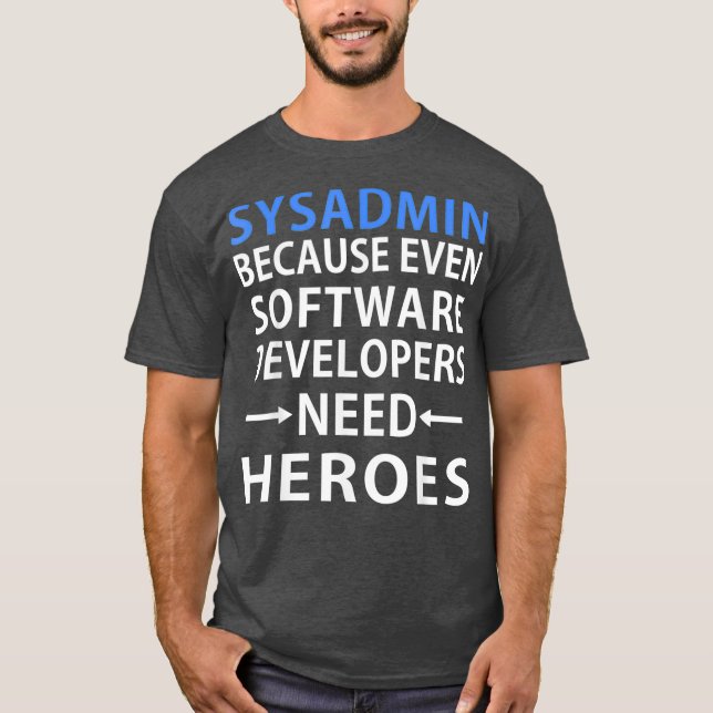 Sysadmin Software Developers Hero Admin Gift T Shirt (Framsida)