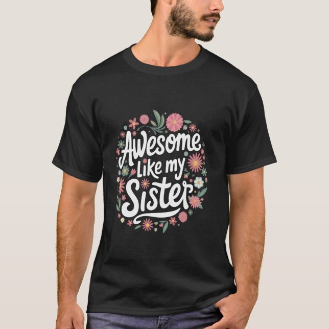 Syskon Awesome Liksom Mitt Syskon T Shirt (Framsida)