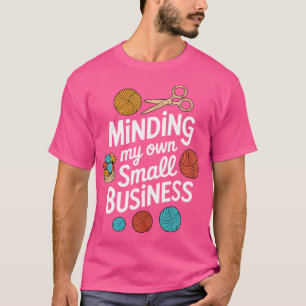 Sysslar Med Min Egen Lilla Affärssömnad Stickning T Shirt