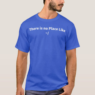System Admin Dator Linu Geekhär är ingen plats Li T Shirt
