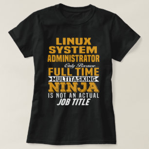 Systemadministratör för Linux T Shirt