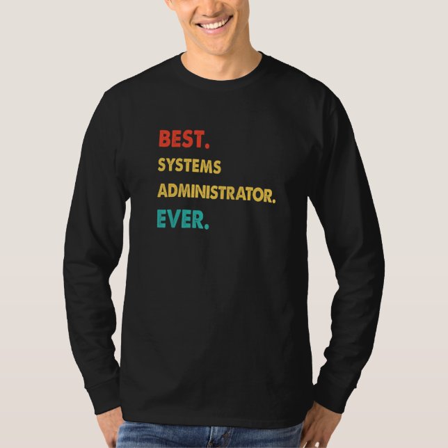 SYSTEMADMINISTRATÖR Retro Bästa SYSTEMADMINISTRAT T Shirt (Framsida)