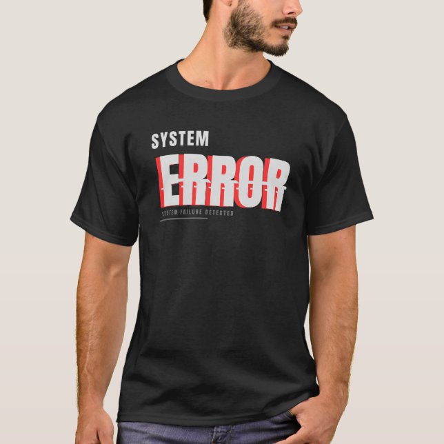 Systemfel Glitch Tech Typografi Design T Shirt (Framsida)