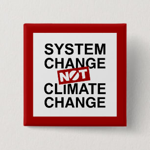 Systemförändring inte klimatförändringar knapp