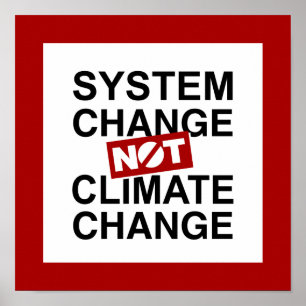 Systemförändring inte klimatförändringar poster