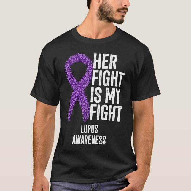 Systemic Lupus Erythematosus Hennes kamp är min ka T Shirt (Framsida)